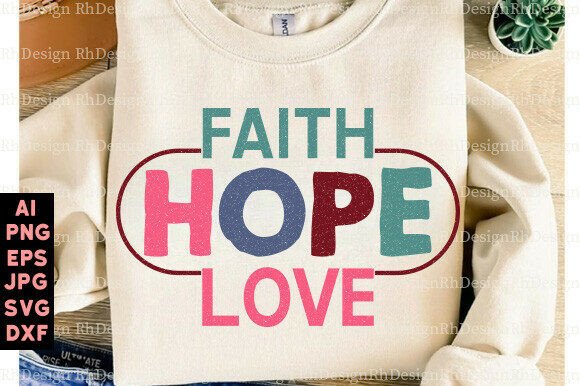 Faith Hope Love, Faith SVG Christian PNG
