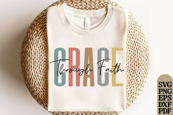 Grace Through Faith Graphics for T-Shirt Designs