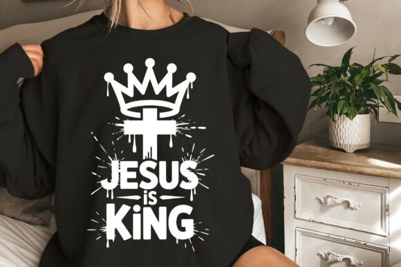 Jesus is King SVG: Faith Graphics for T-Shirt Designs