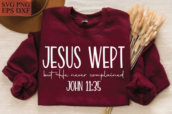 Jesus Wept John 11:35 SVG Graphics for T-Shirt Designs
