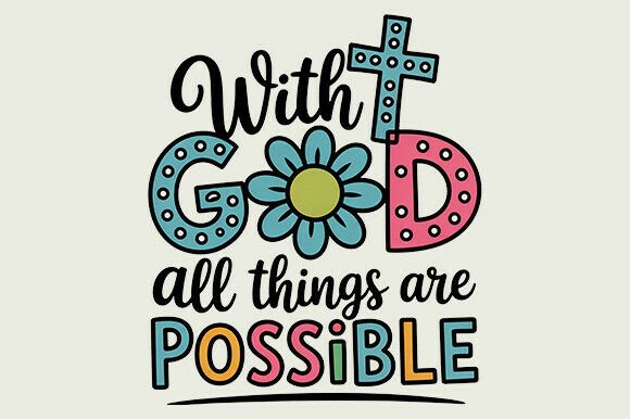 With God All Things: Christian Graphics for T-Shirt Designs